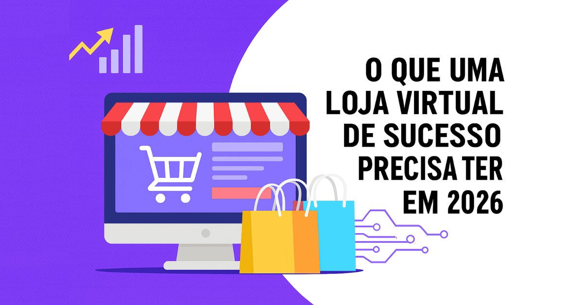 loja virtual de sucesso vai além de um visual bonito